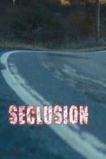 Watch Seclusion Xmovies8