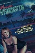 Watch Miami Vendetta Xmovies8