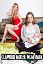 Watch Glamour Model Mum, Baby & Me Xmovies8