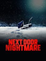 Watch Next-Door Nightmare Xmovies8