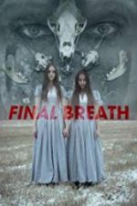 Watch Final Breath Xmovies8