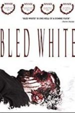 Watch Bled White Xmovies8