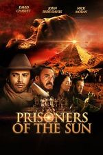 Watch Prisoners of the Sun Xmovies8