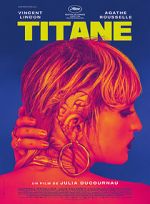 Watch Titane Xmovies8