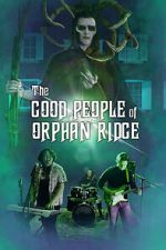 Watch The Good People of Orphan Ridge Xmovies8