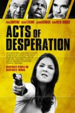 Watch Acts of Desperation Xmovies8