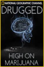 Watch Drugged: High on Marijuana Xmovies8