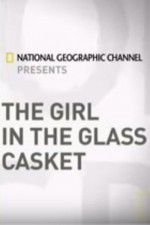 Watch The Girl In the Glass Casket Xmovies8