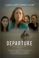 Watch Departure Xmovies8