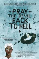 Watch Pray the Devil Back to Hell Xmovies8