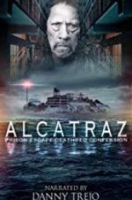 Watch Alcatraz Prison Escape: Deathbed Confession Xmovies8