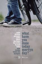 Watch What Have You Done Today Mervyn Day? Xmovies8