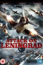 Watch Attack On Leningrad Xmovies8