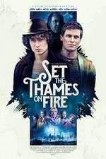 Watch Set the Thames on Fire Xmovies8