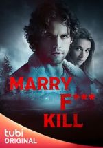 Watch Marry F*** Kill Xmovies8