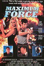 Watch Maximum Force Xmovies8