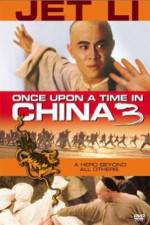 Watch Once Upon a Time in China 3 Xmovies8