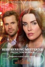 Watch Ruby Herring Mysteries: Prediction Murder Xmovies8