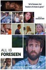 Watch All Is Foreseen Xmovies8