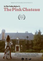 Watch The Pink Chateau Xmovies8