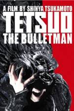 Watch Tetsuo The Bullet Man Xmovies8