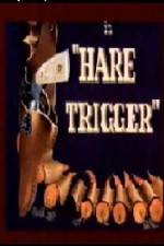 Watch Hare Trigger Xmovies8