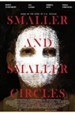 Watch Smaller and Smaller Circles Xmovies8