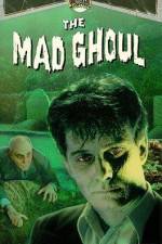 Watch The Mad Ghoul Xmovies8