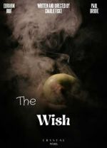 Watch The Wish (Short) Xmovies8