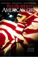 Watch Red Blooded American Girl Xmovies8