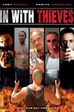 Watch In with Thieves Xmovies8