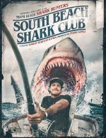 Watch South Beach Shark Club: Legends and Lore of the South Florida Shark Hunters Xmovies8