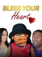 Watch Bless Your Heart Xmovies8