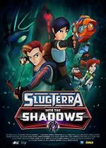 Watch Slugterra: Into the Shadows Xmovies8