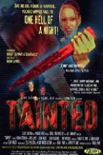 Watch Tainted Xmovies8