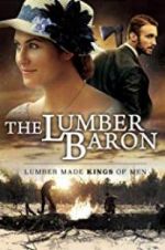 Watch The Lumber Baron Xmovies8