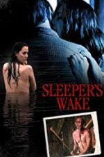 Watch Sleeper\'s Wake Xmovies8