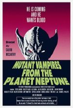 Watch Mutant Vampires from the Planet Neptune Xmovies8