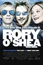 Watch Rory O\'Shea Was Here Xmovies8