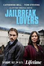 Watch Jailbreak Lovers Xmovies8