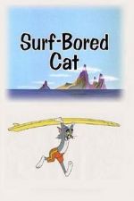 Watch Surf-Bored Cat Xmovies8