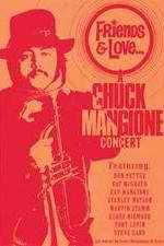 Watch Chuck Mangione Friends & Love Xmovies8