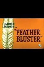 Watch Feather Bluster (Short 1958) Xmovies8