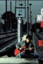 Watch Gary Moore: Back To The Blues Xmovies8