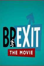 Watch Brexit: The Movie Xmovies8