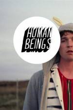 Watch Human Beings Xmovies8