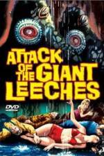 Watch Attack of the Giant Leeches Xmovies8