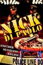 Watch Nick Di Paolo: Another Senseless Killing Xmovies8