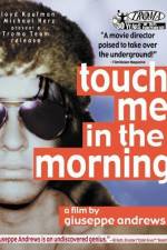 Watch Touch Me in the Morning Xmovies8