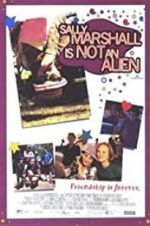 Watch Sally Marshall Is Not an Alien Xmovies8